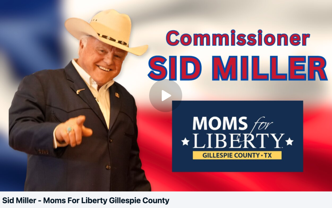 Video: Sid Miller with Moms For Liberty Gillespie County